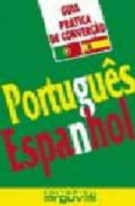 Guia Practica De Conversacion Português-espanhol