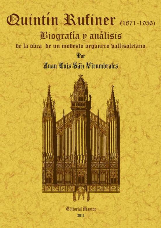 Quintin Rufiner : Biografia Y Analisis De La Obra De U N Mo