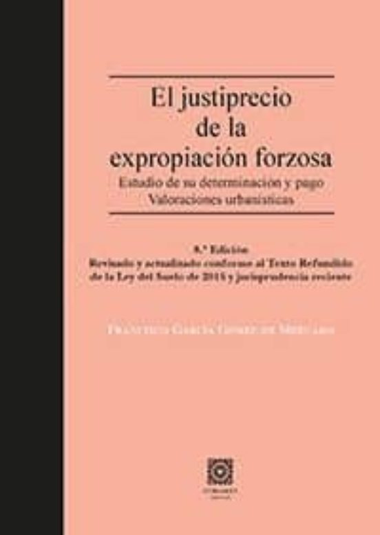 El Justiprecio De La Expropiación Forzosa