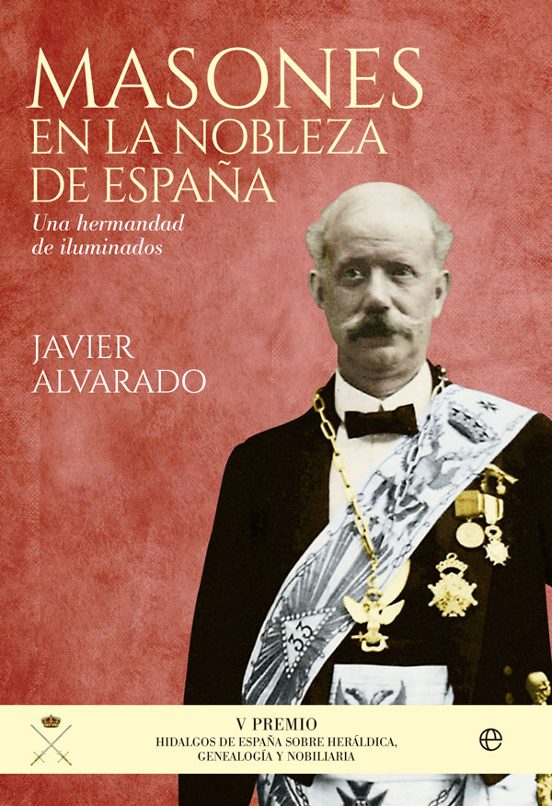 Masones en la Nobleza de España: Una Hermandad de Iluminados