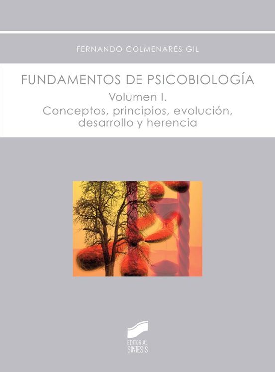 Fundamentos de Psicobiología Volumen i