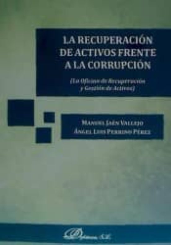 La Recuperación De Activos Frente A La Corrupción