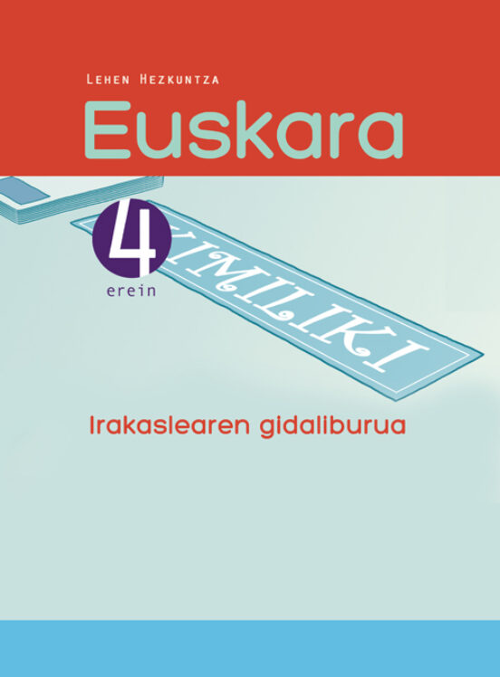 Euskara LH 4 Irakaslearen Gidaliburua