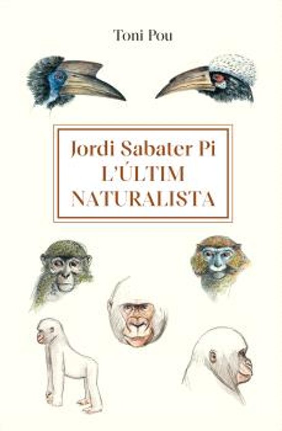 Jordi Sabater Pi: L’últim Naturalista
