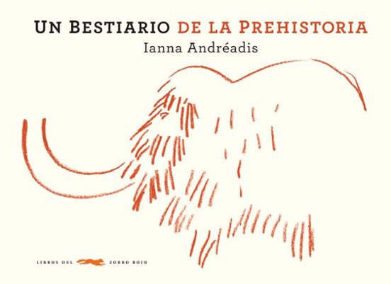 Un Bestiario De La Prehistoria