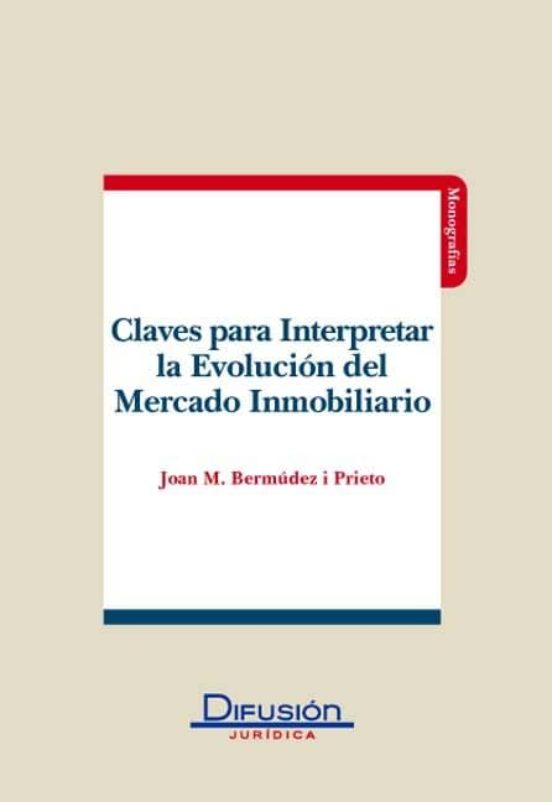 Claves Para Interpretar La Evolucion Del Mercado Inmobliliario