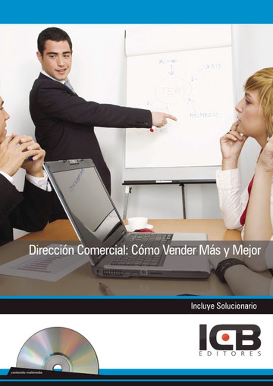 Dirección Comercial: Cómo Vender Más y Mejor
