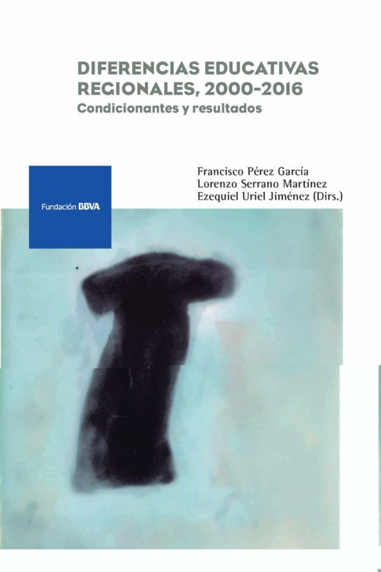 Diferencias Educativas Regionales 2000-2016: Condicionantes Y Re Sulta