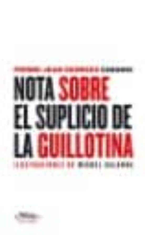 Nota Sobre El Suplicio De La Guillotina
