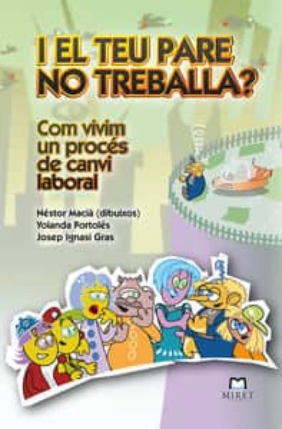 I El Teu Pare No Treballa?