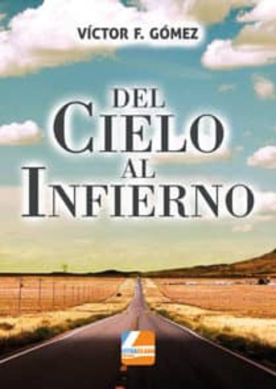 Del Cielo Al Infierno
