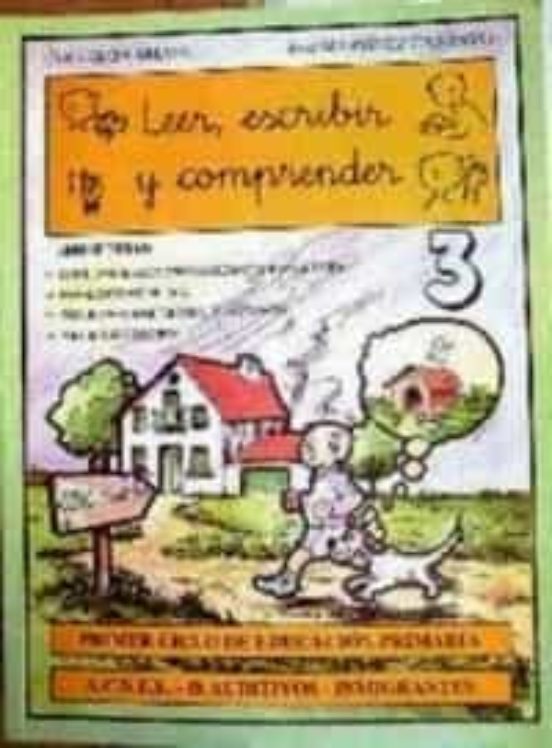 Leer Escribir Y Comprender 3 Primer Ciclo Educacion Primaria
