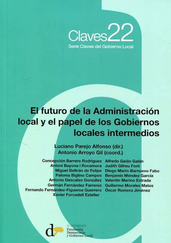 El Futuro De La Administración Local Y El Papel De Los Gobiernos Locales Intermedios