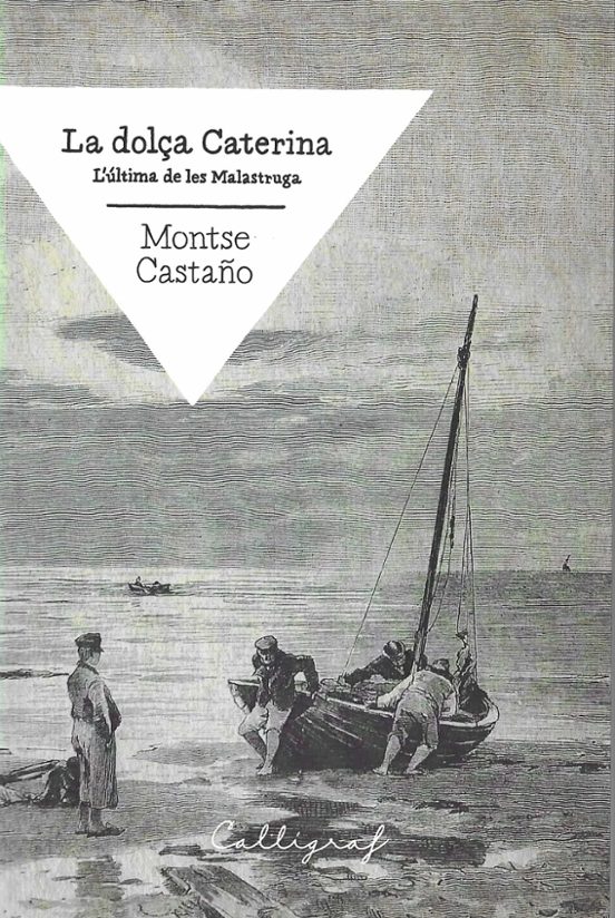 La Dolça Caterina: L Ultima De Les Malastruga