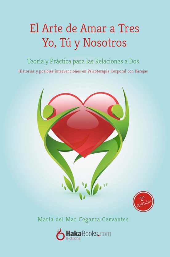 El Arte De Amar A Tres: Yo Tu Y Nosotros