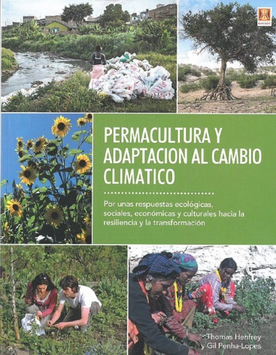 Permacultura Y Adaptacion Al Cambio Climatico: Por Unas Respuestas Eco