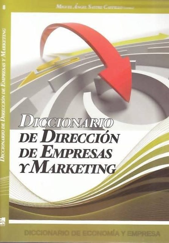 Diccionario De Direccion De Empresas Y Marketing