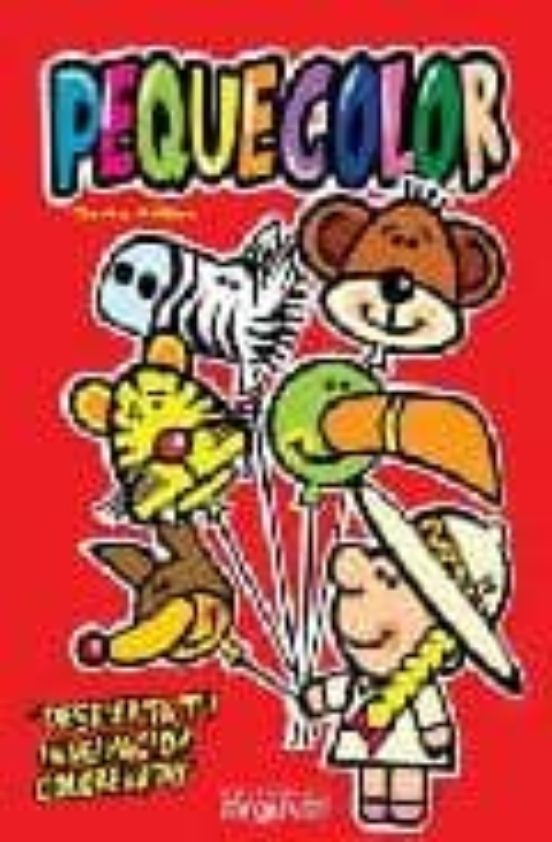 Pequecolor : Despierta Tu Imaginacion Coloreando