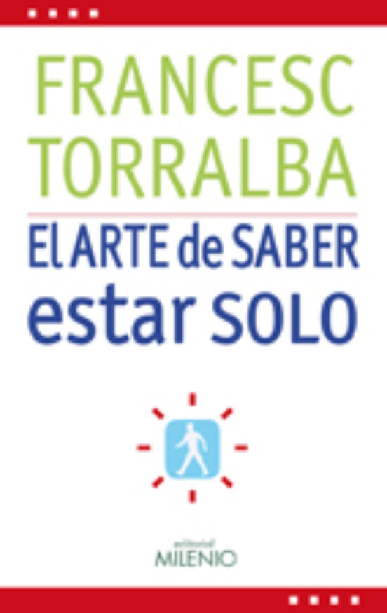 El Arte De Saber Estar Solo