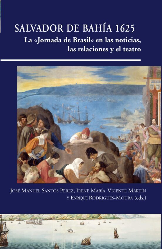 Salvador de Bahía 1625 la en las Noticias las Re