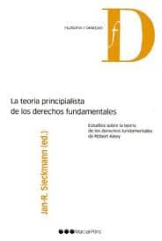 La Teoria Principalista De Los Derechos Fundamentales: Estudios S Obre