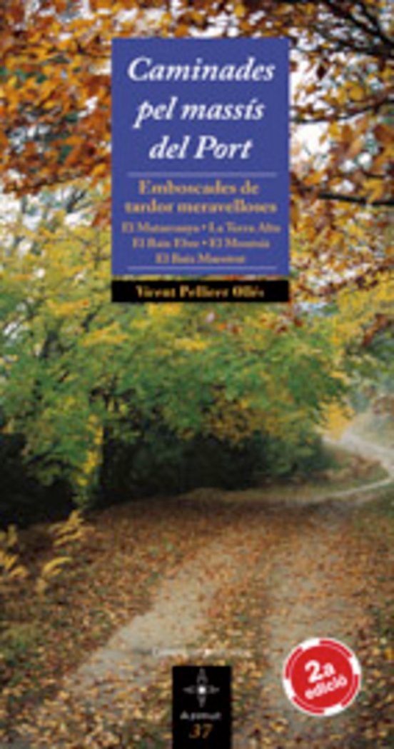 Caminades Pel Massis Del Port: Emboscades De Tardor Meravellosa