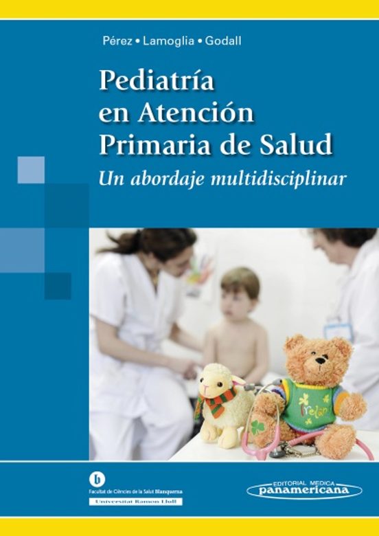 Pediatria En Atencion Primaria De La Salud Un Abordaje Multidisciplina