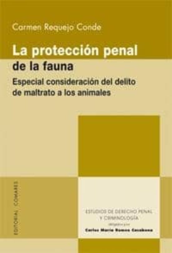 Proteccion Penal De La Fauna: Especial Consideracion Del Delito D E Ma