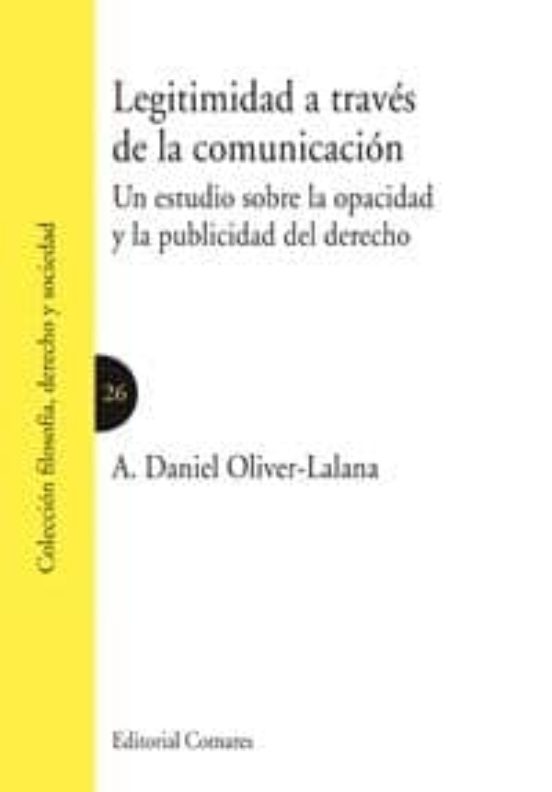 Legitimidad A Traves De La Comunicacion: Un Estudio Sobre La Opac Idad
