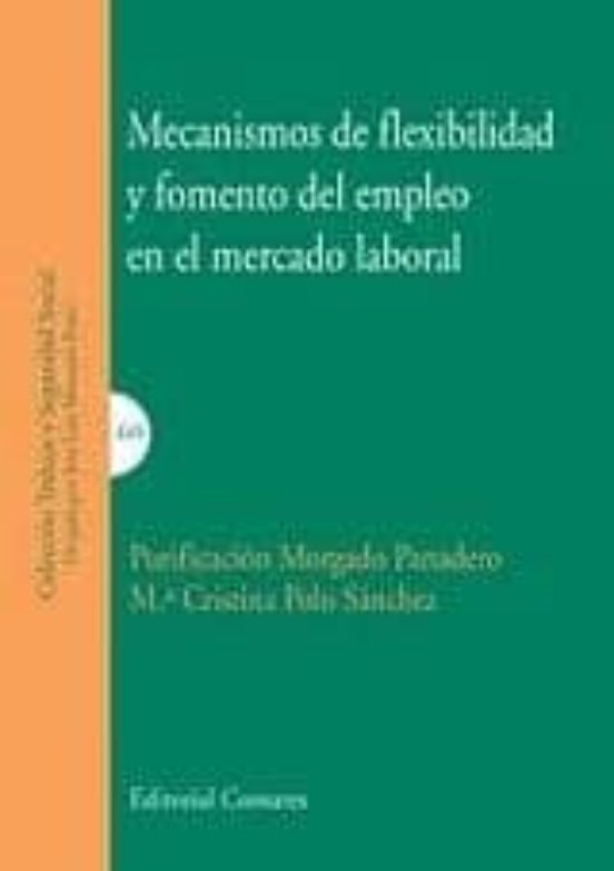 Mecanismos De Flexibilidad Y Fomento Del Empleo En El Mercado Lab Oral
