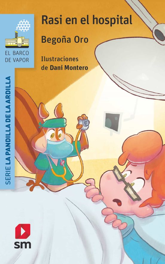 La Pandilla De La Ardilla 1: Rasi En El Hospital