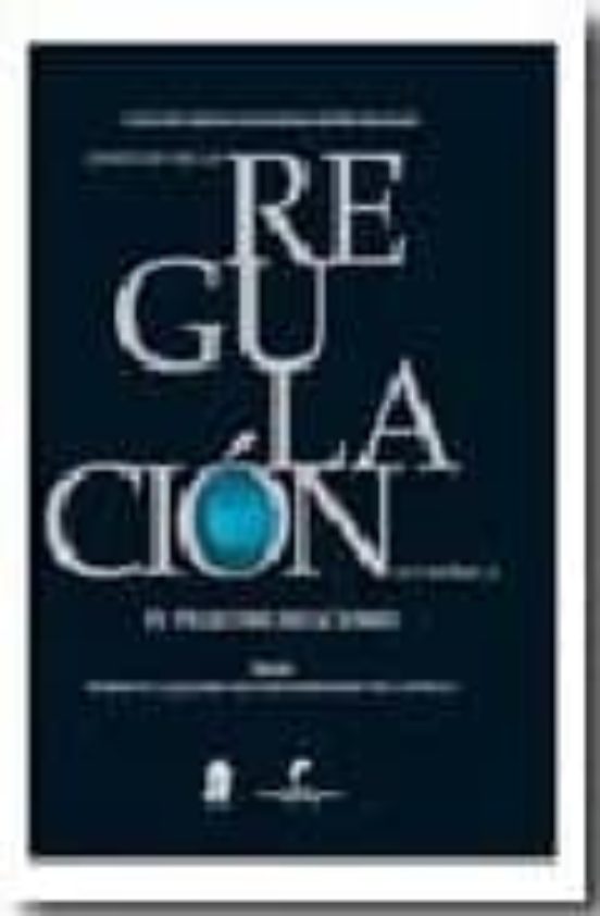 Derecho De La Regulacion Economica Tomo Iv: Telecomunicaciones