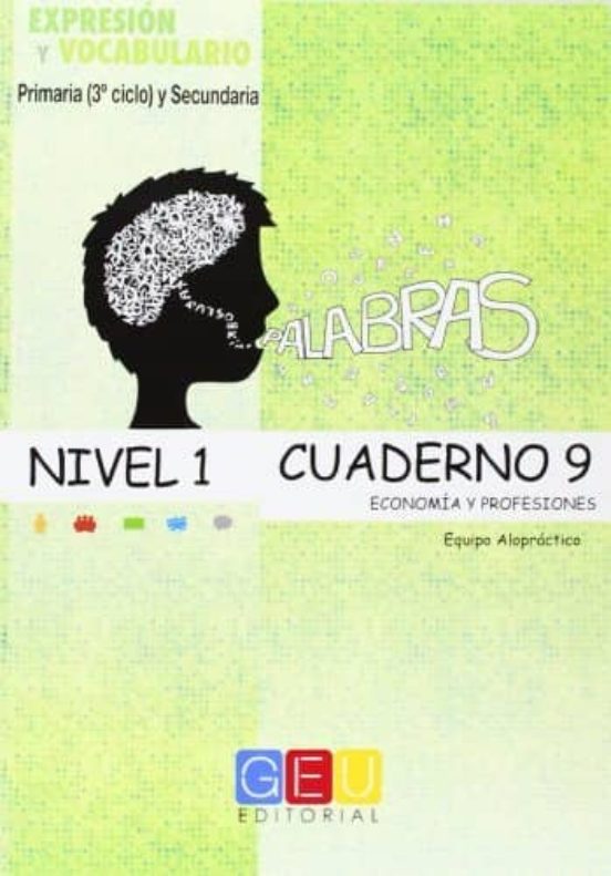 Palabras. Nivel 1. Cuaderno 9 . Expresion y Vo
