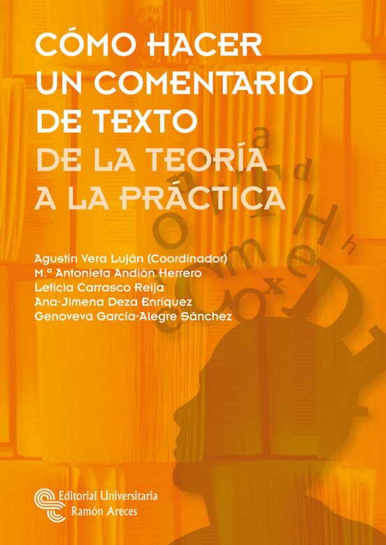 Cómo Hacer Un Comentario De Texto: De La Teoría A La Práctica