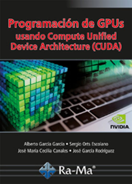 Programación De GPUs Usando Compute Unified Device Architecture