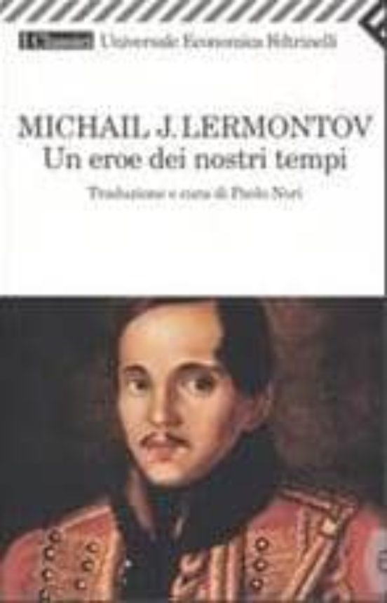 Un Eroe Dei Nostri Tempi