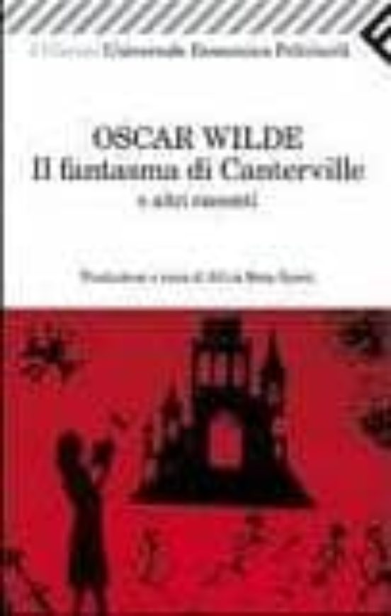 Il Fantasma Di Canterville E Altri Racconti