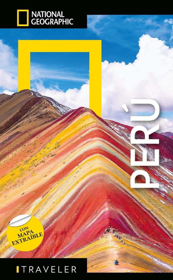 Perú - Guía National National Geographic Traveler
