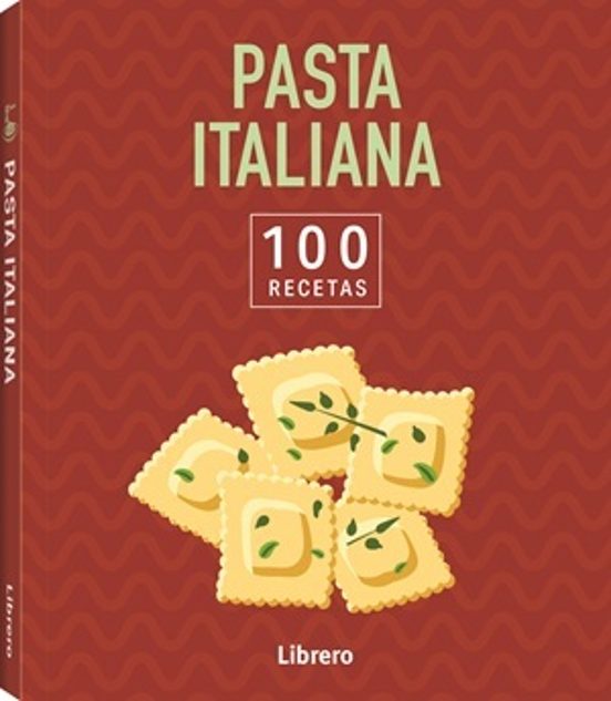 100 Recetas De Pasta Italiana