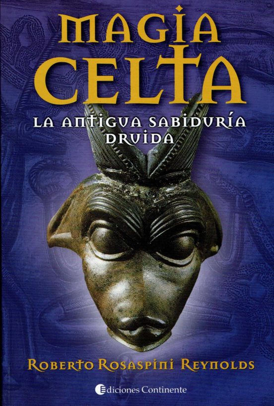 Magia Celta La Antigua Sabiduria Druida