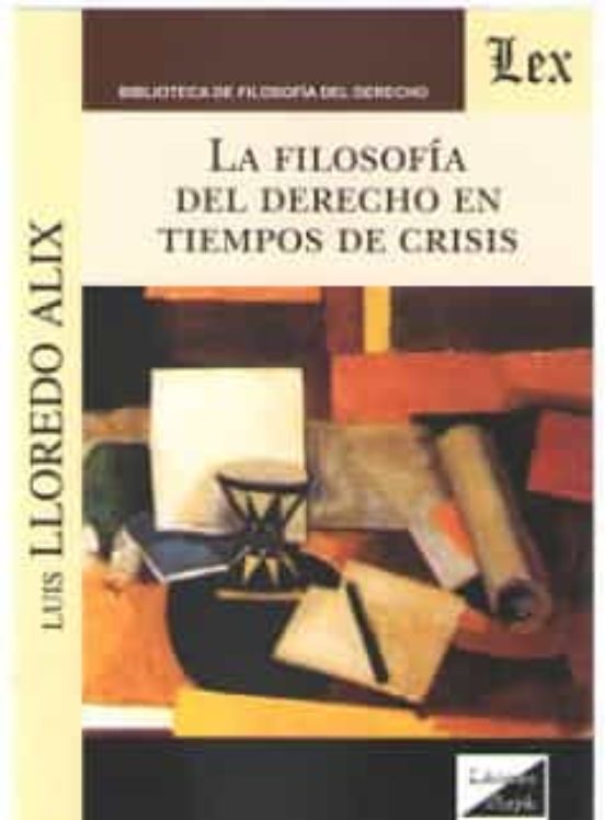 Filosofia Del Derecho En Tiempos De Crisis La