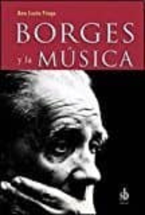 Borges Y La Musica