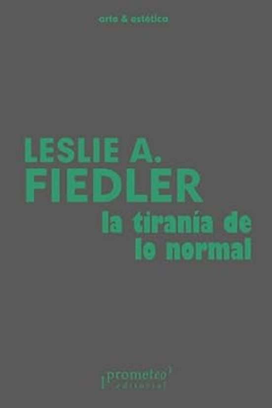 La tiranía de lo normal