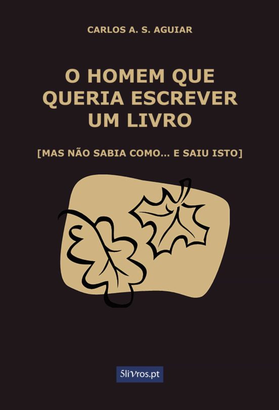 O Homem Que Queria Escrever Um Livro