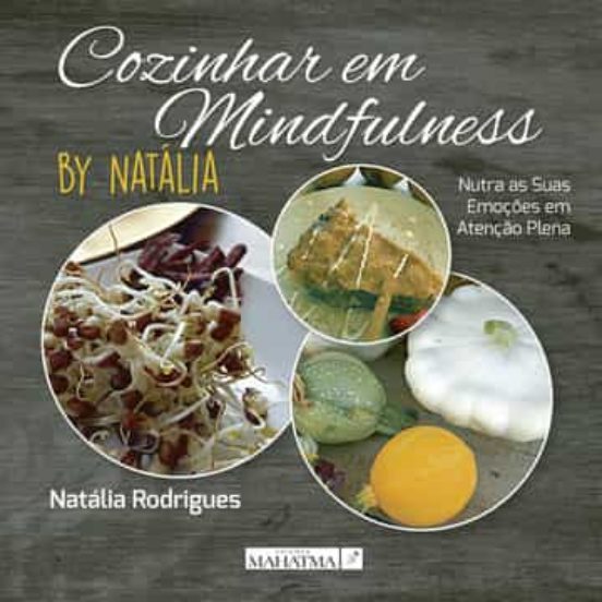 Cozinhar Em Mindfulness By Natalia