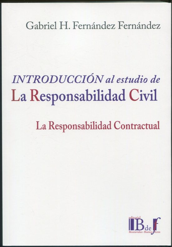 Introducción al Estudio de la Reponsabilidad Civil. La Responsabi Lida