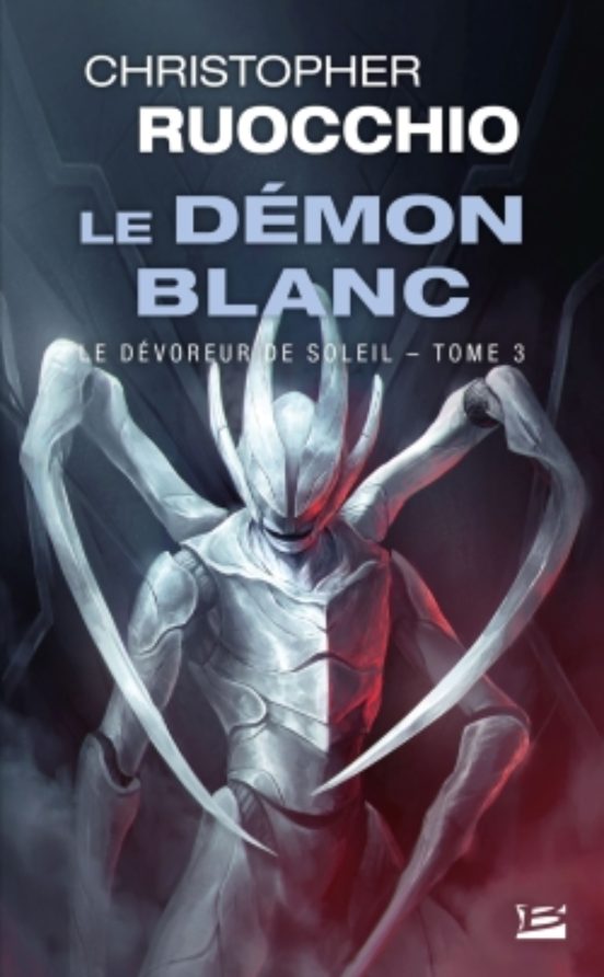 Le Dévoreur de Soleil T3 : Le Démon Blanc