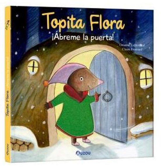 Topita Flora. ¡Ábreme la Puerta! Libro con Texturas