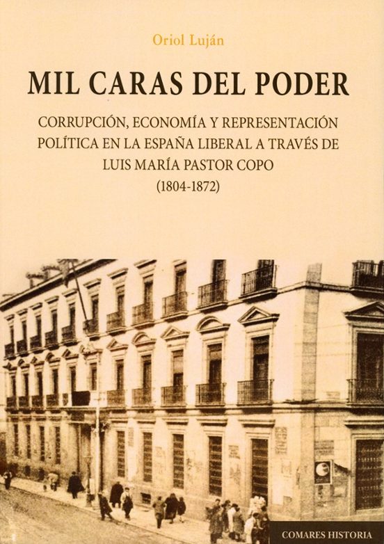 Mil Caras del Poder. Corrupción Economía y Representación Políti Ca en