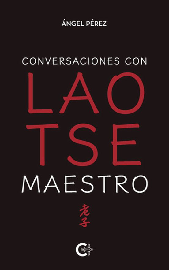 Conversaciones con Lao Tse Maestro
